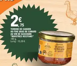 E.Leclerc Terrine de canard au foie gras de canard au vin de Gascogne Maistres Occitans offre