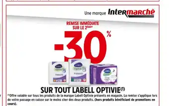 Intermarché Contact Labell -30% de remise immédiate sur le 2ème sur tout Labell Optivie offre