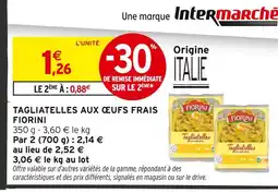 Intermarché Contact FIORINI Tagliatelles aux œufs frais offre