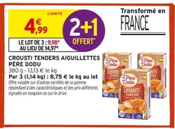 Intermarché Contact PÈRE DODU Crousti Tenders Aiguillettes offre