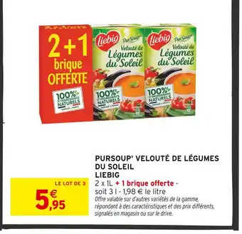 Intermarché Contact LIEBIG Pursoup' Velouté de Légumes du Soleil offre