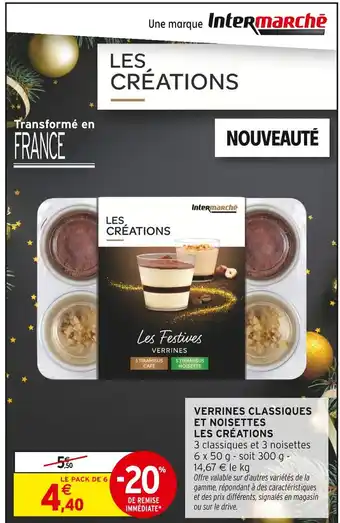 Intermarché Contact Les Créations Verrines Classiques et Noisettes offre