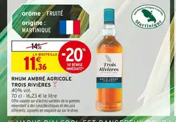 Intermarché Contact TROIS RIVIÈRES Rhum Ambré Agricole offre