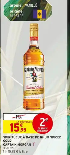Intermarché Contact CAPTAIN MORGAN Spiritueux à base de rhum spiced gold offre