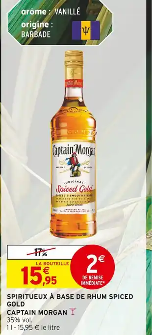 Intermarché Contact CAPTAIN MORGAN Spiritueux à base de rhum spiced gold offre