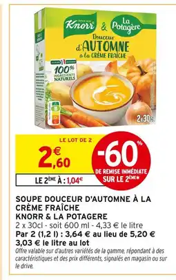 Intermarché Contact Knorr & La Potagère Soupe Douceur d'Automne à la Crème Fraîche offre