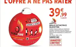 Intermarché Contact Block'Fire Boule extinctrice offre