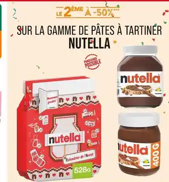 NUTELLA Le 2ème à -50% sur la gamme de pâtes à tartiner nutella