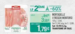 Match MONTORSI Mortadella i freschi offre