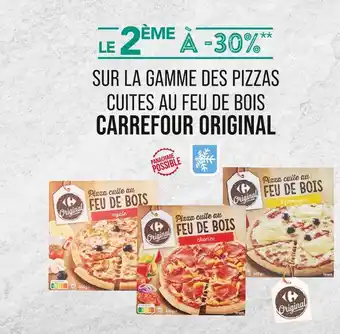 Match CARREFOUR ORIGINAL Le 2ème à -30% sur la gamme des pizzas cuites au feu de bois carrefour original offre