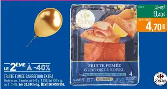 Match CARREFOUR EXTRA Truite fumée offre