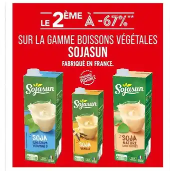 Match SOJASUN LE 2ÈME À -67% SUR LA GAMME BOISSONS VÉGÉTALES SOJASUN offre