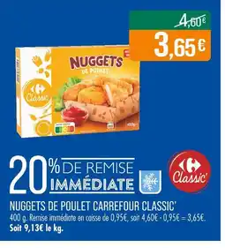 Match CARREFOUR CLASSIC Nuggets de poulet offre
