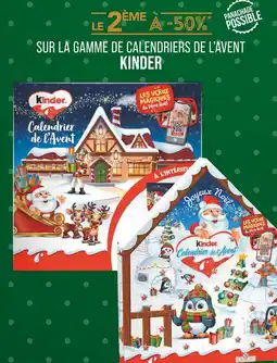 Match KINDER LE 2ÈME À -50% SUR LA GAMME DE CALENDRIERS DE L’AVENT KINDER offre