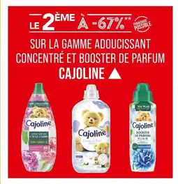 Match CAJOLINE Le 2ème à -67% sur la gamme adoucissant concentré et booster de parfum cajoline offre