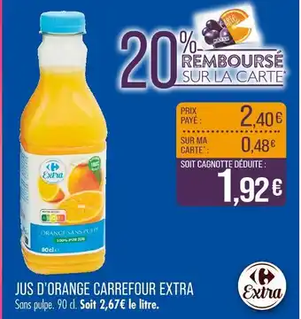 Match CARREFOUR EXTRA Jus d'orange offre