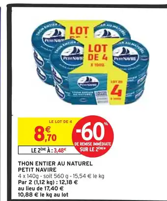 Intermarché Express PETIT NAVIRE Thon entier au naturel offre