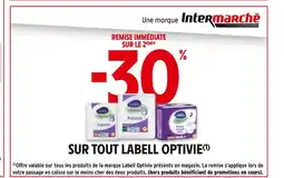 Intermarché LABELL OPTIVIE -30% remise immédiate sur le 2ème sur tout labell optivie offre