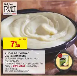 Intermarché JEUNE MONTAGNE Aligot de l'Aubrac offre