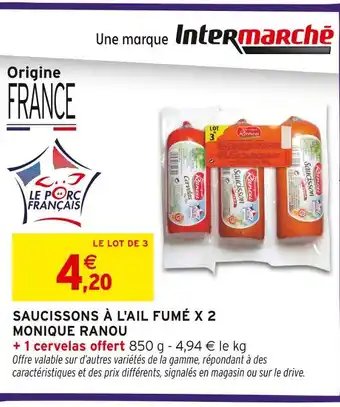 Intermarché Monique Ranou Saucissons à l'ail fumé x2 offre