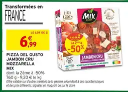 Intermarché Pizza de Gusto Pizza Jambon Cru Mozzarella Mix offre