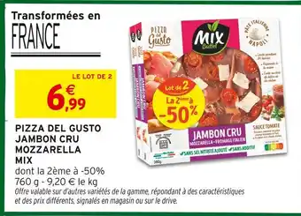 Intermarché Pizza de Gusto Pizza Jambon Cru Mozzarella Mix offre
