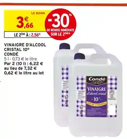 Intermarché CONDÉ Vinaigre d'alcool cristal 10° offre