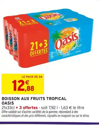 Intermarché OASIS Boisson aux fruits Tropical offre