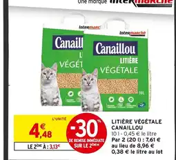 Intermarché CANAILLOU Litière végétale offre