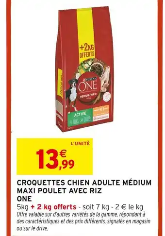 Intermarché ONE Croquettes chien adulte medium maxi poulet avec riz offre