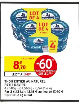 Intermarché PETIT NAVIRE Thon entier au naturel offre