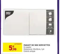 Intermarché PAPSTAR Paquet de 500 serviettes offre