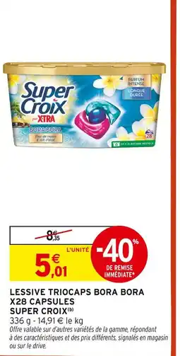 Intermarché SUPER CROIX Lessive triocaps bora bora x28 capsules offre