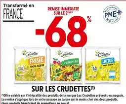 Intermarché LES CRUDETTES -68 % remise immédiate sur le 2ème sur LES CRUDETTES offre