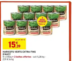 Intermarché D'aucy Haricots verts extra fins offre