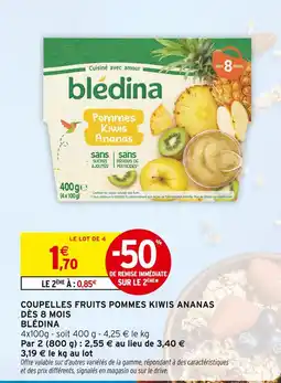 Intermarché BLÉDINA Coupelles Fruits Pommes Kiwis Ananas Dès 8 Mois offre