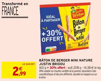 Intermarché JUSTIN BRIDOU Bâton de Berger Mini Nature offre