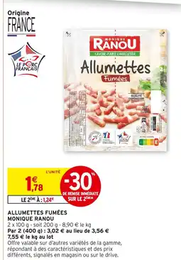 Intermarché MONIQUE RANOU Allumettes Fumées offre