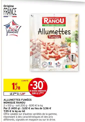 Intermarché MONIQUE RANOU Allumettes Fumées offre