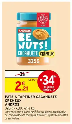 Intermarché ANDROS Pâte à tartiner cacahuète crémeux offre