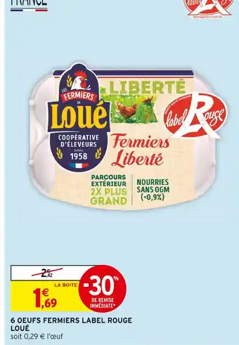 Intermarché LOUÉ 6 œufs fermiers label rouge offre