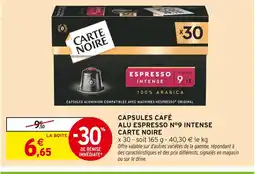 Intermarché Carte Noire Capsules Café Alu Espresso N°9 Intense offre