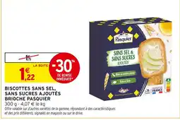 Intermarché BRIOCHE PASQUIER Biscottes sans sel, sans sucres ajoutés offre