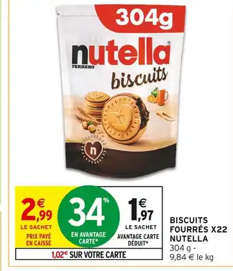 Intermarché NUTELLA Biscuits fourrés x22 offre