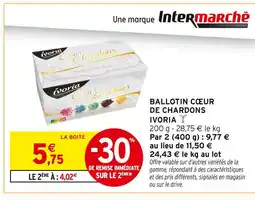 Intermarché IVORIA Ballotin Coeur de Chardons offre