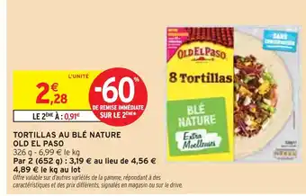 Intermarché OLD EL PASO Tortillas au blé nature offre