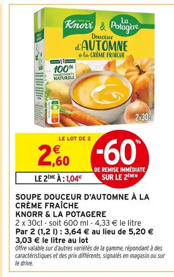 Intermarché Knorr & La Potagère Soupe Douceur d'Automne à la Crème Fraîche offre