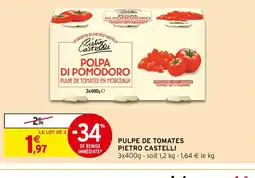Intermarché Pietro Castelli Pulpe de tomates offre