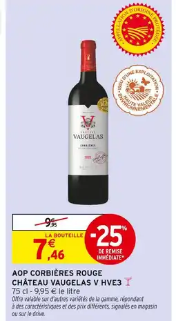Intermarché Château Vaugelas AOP Corbières Rouge V HVE3 offre