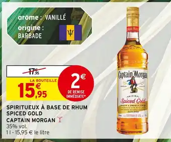 Intermarché CAPTAIN MORGAN Spiritueux à base de rhum spiced gold offre